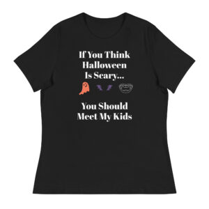 If You Think Halloween Is Scary You Should Meet My Kids T-Shirt – Funny Women’s Relaxed Fit Black Tee with Ghost, Bat, and Fangs Clipart